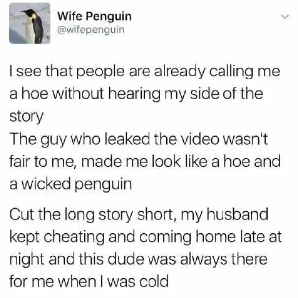 And the Penguin wife defends her actions...lol.